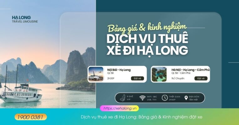 Dịch vụ thuê xe đi Hạ Long: Bảng giá & Kinh nghiệm đặt xe 43 Dịch vụ thuê xe đi Hạ Long: Bảng giá & Kinh nghiệm đặt xe